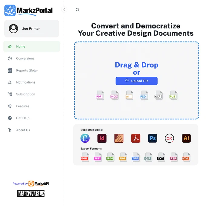 Convert Canva, PDF, Adobe InDesign, Illustrator, Photoshop, QuarkXPress & Microsoft Publisher Online 780x780. MarkzPortal User Interface with User’s Avatar, MarkzPortal Pages List, & Drag & Drop section under “Convert and Democratize Your Creative Design Documents” in Black. File Icons for PDF, INDD, Ai, PSD, QXP, & PUB. “Supported Apps:” in Black. Logos for Canva, InDesign, Affinity Publisher, Acrobat, Photoshop, QuarkXPress, & Illustrator. “Export Formats” in Black. File Icons for IDML, PDF, JPEG, PNG, TIFF, GIF, TXT, RTF, & HTML.