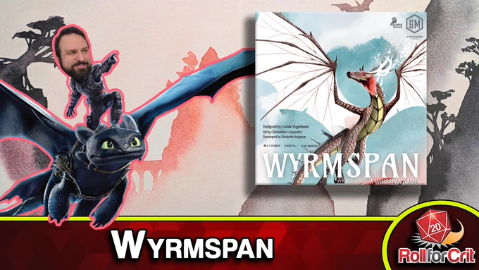 Roll for Crit Wyrmspan Review