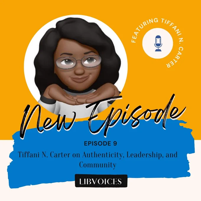A bitmoji of Tiffani N. Carter on a yellow background. Next to the image there is a cream circle with a blue microphone in the center . The text below the image is new episode, episode nine Tiffani N. Carter on Authenticity, Leadership, and Community