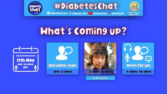 #DiabetesChat What’s coming up poster.

8pm: Welcome Chat
8:30pm: Guest Speaker Chat
9:30pm: Open Forum Chat

All timings GMT (UK Time
