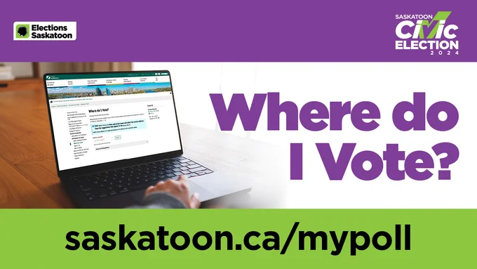 A promotional graphic for the 2024 Saskatoon Civic Election, featuring a person using a laptop to access the voting information page on the website saskatoon.ca/mypoll. The text 'Where do I Vote?' is prominently displayed.