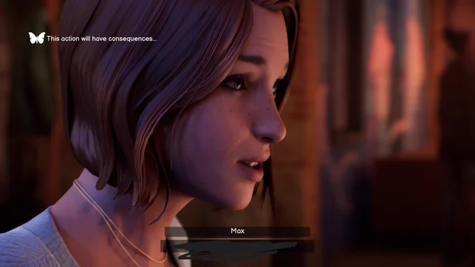 Screenshot from Life Is Strange: Double Exposure. Text in top right says "This action will have consequences..."