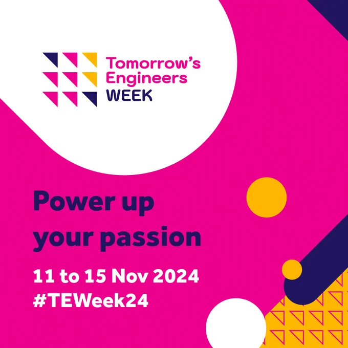 Tomorrow's Engineers Week 2024 graphic.  Power up your passion 11 to 15 November
