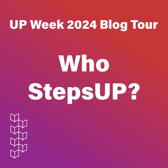 UP Week 2024 Blog Tour, Who Steps UP?