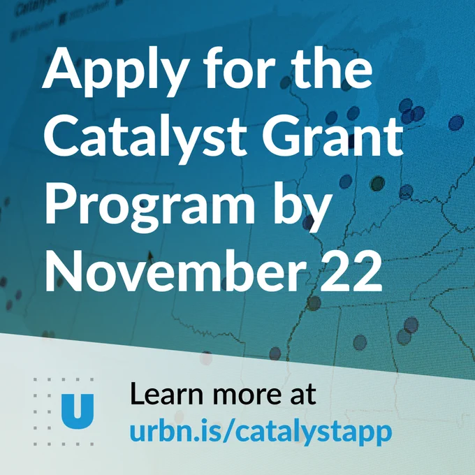 Promotional graphic for the Catalyst Grant Program by November 22, featuring a world map background. Includes text: 'Learn more at urbn.is/catalystapp' with the Urban logo.