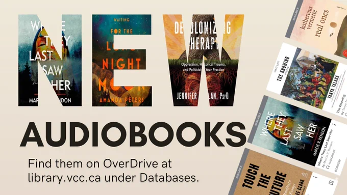 Text on a beige background reads: "New Audiobooks. Find them on OverDrive at library.vcc.ca under Databases." Under the text, there is a row of audiobook covers.