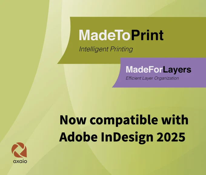 Graphic with MadeToPrint and MadeForLayers logo and hint on their InDesign 2025 compatibility