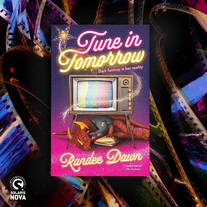 Against a background of tangled pink and purple tinged film strip, the book cover for TUNE IN TOMORROW by Randee Dawn (designed by Sam Gretton). The white Solaris Nova logo is in the bottom left corner.