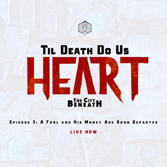 A graphic with the RRD logo (a chess rook in the middle of a book) and the words Til death do us heart: the city beneath in bold. In smaller font is written episode 3: a fool and his money are soon departed. Live now. The text is black and red on a slightly textured white background. 