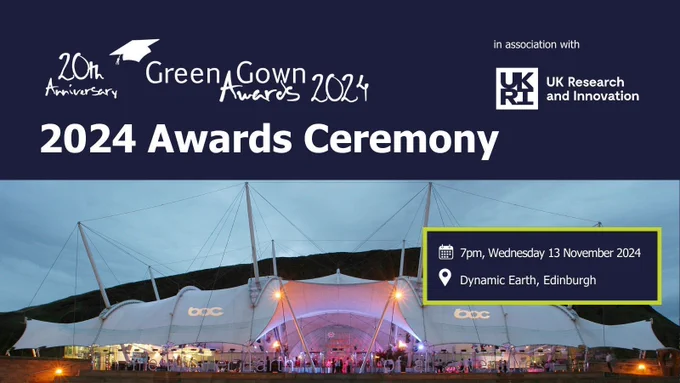 2024 Green Gown Awards Ceremony in association with UK Research and Innovation. Image of Dynamic Earth, a large tent structure in front of Arthur's Seat, a hill in Edinburgh. 