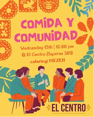 Comida y Comunidad | Wednesday 13th | 12:00 PM EST | @ El Centro (Squires 309) | Catering MEZAH | El Centro