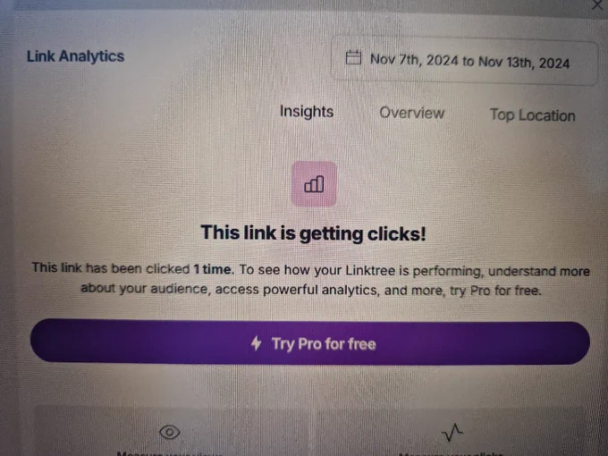 Photo of a the Linktree screen.

It says:

This link is getting clicks!

Then underneath, smaller, it says

This link has been clicked 1 time.