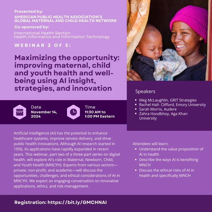 Join us tomorrow for this exciting conversation on "Maximizing the opportunity: improving maternal, child and youth health and well-being using AI insight, strategies, and innovation" organized by the APHA's Global Maternal and Child Health Network! Register here https://bit.ly/GMCHNAI