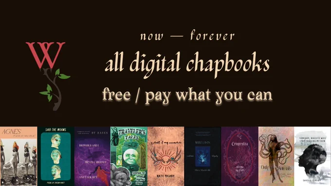 now — forever
all digital chapbooks
free/pay what you can
