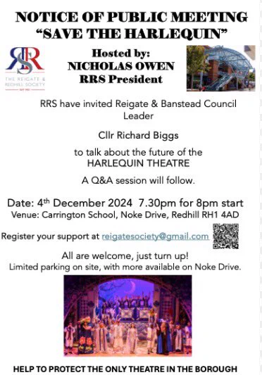 Notice public meeting titled Save the Harlequin to talk about the future of the Harlequin Theatre in Redhill Surrey hosted by Reigate & Redhill Society president Nicholas Owen