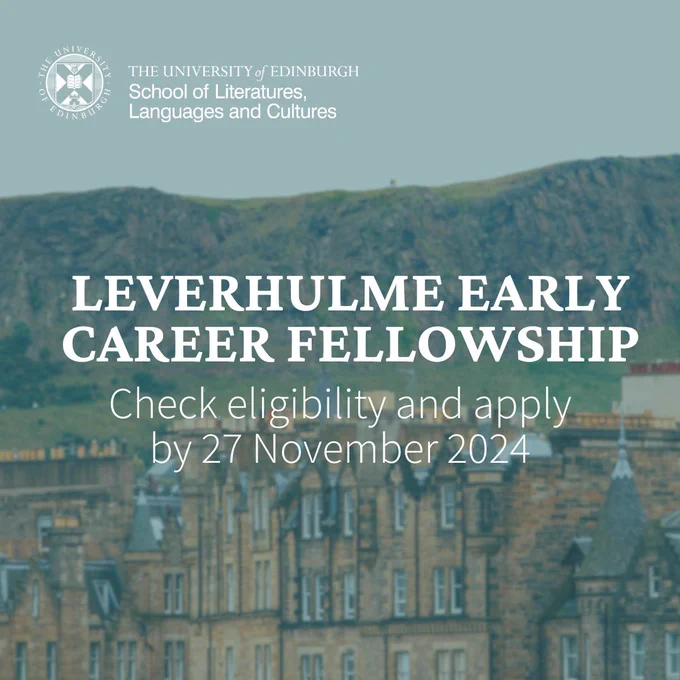 Image of Edinburgh rooftops with Arthur's Seat in the background. LLC logo in the top left corner. Text reads Leverhulme Early Career Fellowship. Check eligibility and apply by 27 November 2024. 