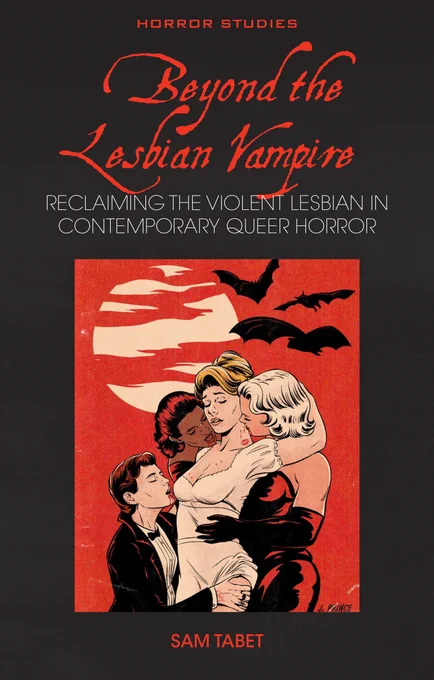 Cover of 'Beyond the Lesbian Vampire: Reclaiming the Violent Lesbian in Contemporary Queer Horror' by Sam Tabet