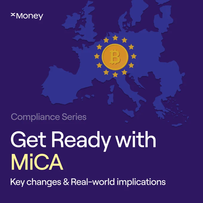 xMoney | Get Ready with MiCA | Key changes