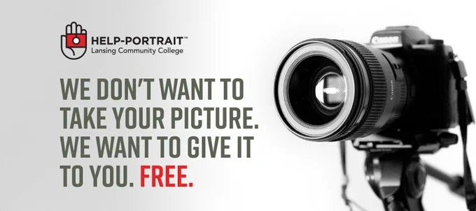 Help-Portrait, Lansing Community College. We don't want to take your picture. We want to give it to you. Free.
