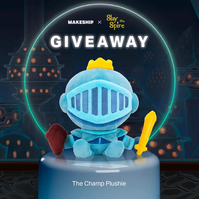 A plush of The Champ from Slay the Spire, a knight-themed character with blue armor, a wooden shield, and a golden crown and sword. He has cute proportions with an oversized head and looks very soft, not like his usual intimidating self. He is sitting on a pedestal with the City from Act 2 looming in the background. The text reads "GIVEAWAY" "The Champ Plushie" and "Makeship x Slay the Spire"