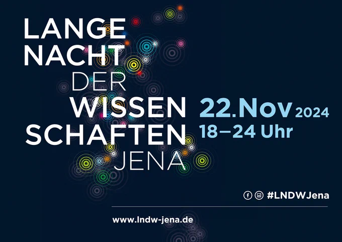 Poser Lange Nacht der Wissenschaften in Jena, 22.11.2024, 18-24 Uhr