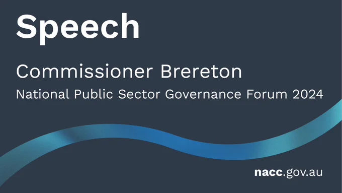 Speech - Commissioner Brereton, National Public Sector Governance Forum 2024 - nacc.gov.au. 
