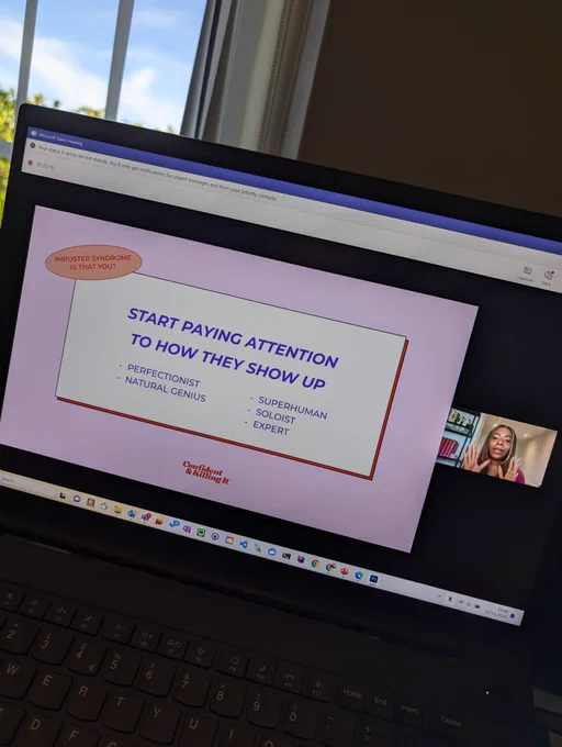 Presentation inside Microsoft Teams with Tiwalola on the right and the slide on the left that says:

Imposter Syndrome is that you?
Start paying attention to how they show up.
Perfectionist, Natural Genius, Superhuman, Soloist, Expert. 

Confident & Killing It.