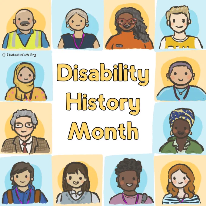 The image has text in the middle that reads Disability History Month on a white background with yellow text and a black outline. Around this are 12 boxes each with an illustration of a different person from chest up.