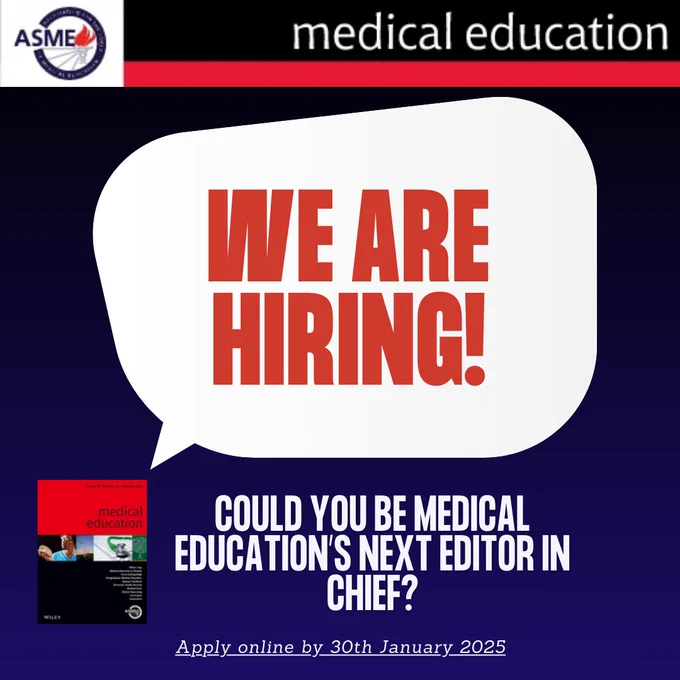 Graphic for Medical Education journal’s Editor-in-Chief hiring announcement. The background is dark blue with the ASME logo at the top left and “medical education” in white text at the top centre. A large white speech bubble contains bold red text that reads, "WE ARE HIRING!" Below, text reads, "COULD YOU BE MEDICAL EDUCATION'S NEXT EDITOR IN CHIEF?" A small red and black journal cover is placed on the lower left. Text at the bottom reads, "Apply online by 30th January 2025" in italicised font.




