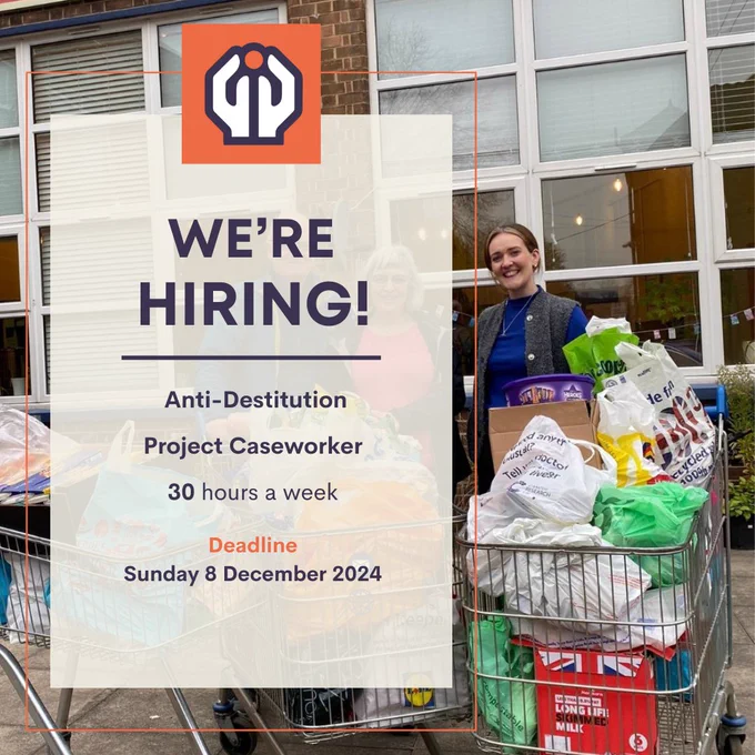 We're hiring an Anti-Destitution caseworker, 30 hours a week. The deadline is 8 December 2024.