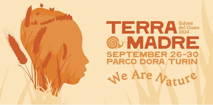 Slow Food banner image for Terra Madre Sloane del Gusto 2024 with the phrase "we are nature" and an image depicting an outline head with grains, chickens and nature.