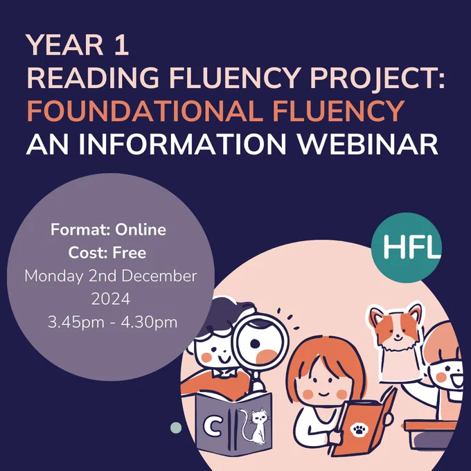 Year 1 Reading Fluency Project: Foundational Fluency
An Information Webinar

Format: Online
Cost: Free
Monday 2nd December 2024
3.45pm - 4:30pm