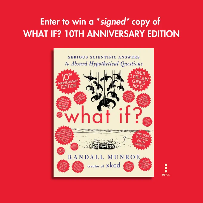Enter to win a *signed* copy of WHAT IF? 10TH ANNIVERSARY EDITION by Randall Munroe.