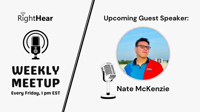 Split image with text on the left reading "RightHear Meetup Today - Join every Friday at 1 pm for Weekly Meetups. The other side is an image of Nate he is in a red and blue shirt wearing glasses and has brown hair. He is staring off into the distance. 
