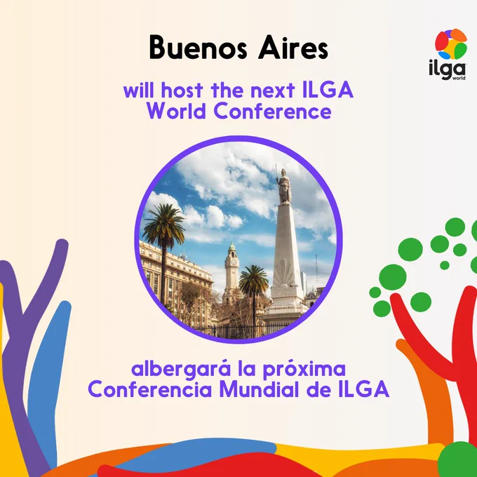 "Buenos Aires will host the next ILGA World Conference" in English and Spanish. The ILGA World logo sits on the top right of the image, and elements of the 2024 World Conference logo decorate the bottom of the image