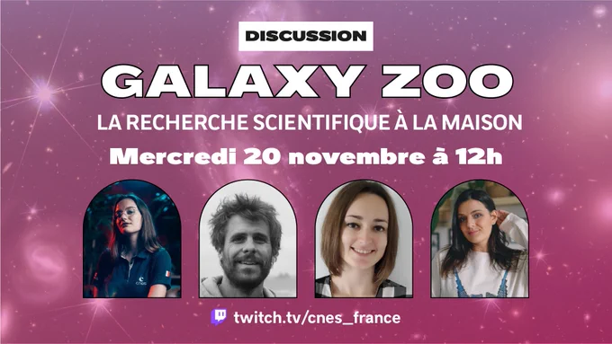 Galaxi zoo : la recherche scientifique à la maison, mercredi 20 novembre à 12h sur twitch.tv/cnes_france