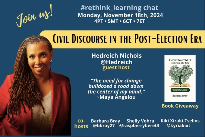 Join us on Mon 11/18/24 for the last #rethink_learning chat on X with guest host @Hedreich ➡️"Civic Discourse in the Post-Election Era" co-hosts @bbray27 @raspberryberet3 @kyriakixt 