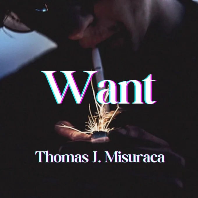 Want Thomas J. Misuraca over image of man lighting cigarette