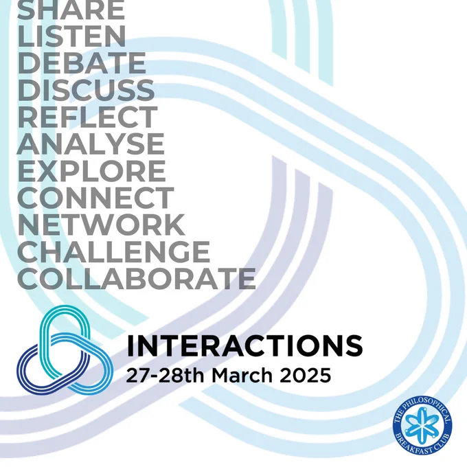 'Share, listen, debate, discuss, reflect, analyse, explore, connect, network, challenge, collaborate' are listed in grey caps above the INTERACTIONS logo, with the event date 27-28th March 2025.