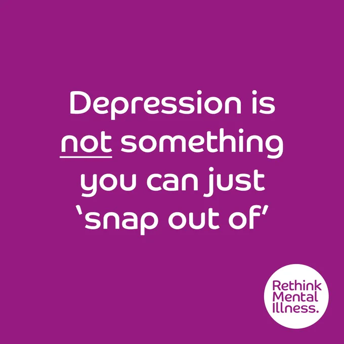 Text on a purple background reads "Depression is not something you can just 'snap out of'" with the logo of Rethink Mental Illness at the bottom.