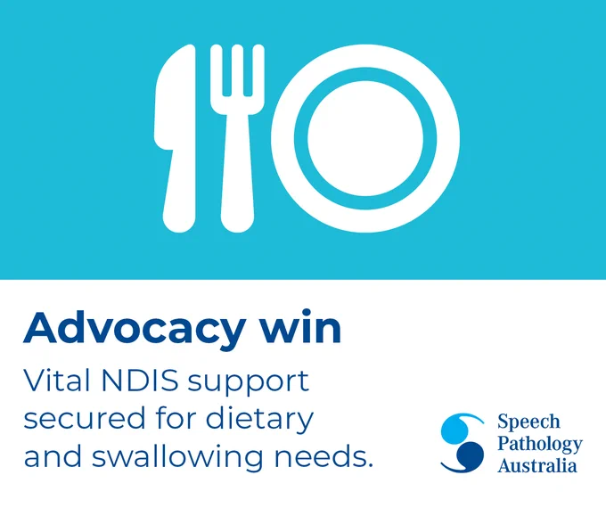 Advocacy win for Speech Pathology Australia and Dietitians Australia