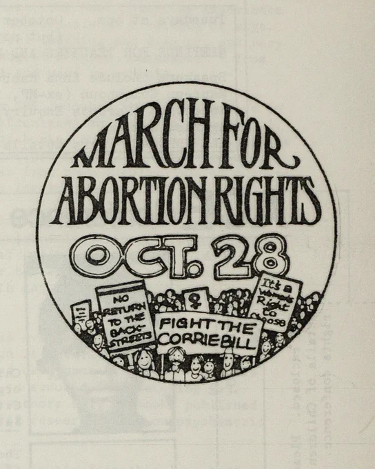 A circular logo: “March for Abortion Rights Oct.28”. Below is a sketch of a protest crowd holding up protest banners: “No return to the back-streets” “Fight the Corrie Bull” “It’s a woman’s right to choose”.