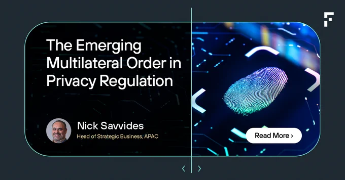 In the final post of our Future Insights 2025 series, Nick Savvides examines how the balkanization of global privacy regulation in the age of AI will impact data security in 2025 and beyond. 