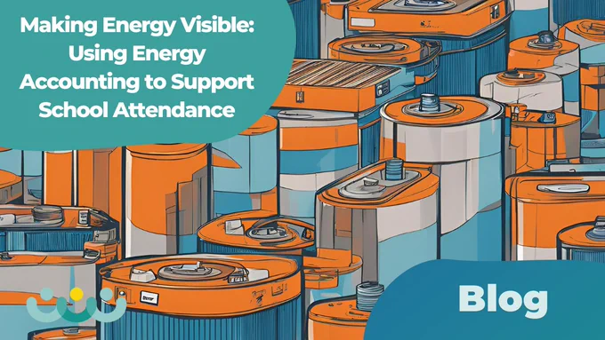Blog by EdPsyhEd: Making energy visible. Using energy accounting to support school attendance. Image is picture of lots of different batteries. 