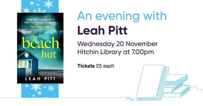 An evening with Leah Pitt
Wednesday 20 November
Hitchin Library at 7.00
Tickets £5 each