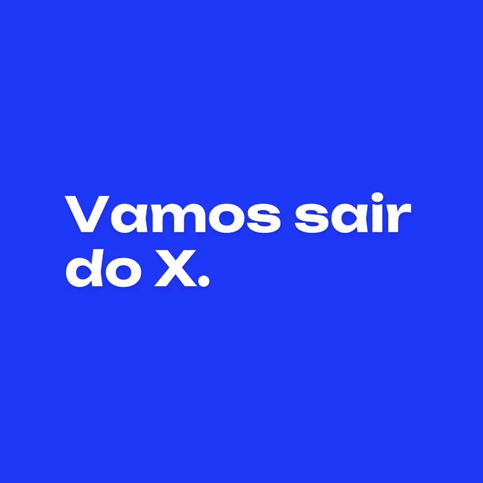 Vamos sair do X.