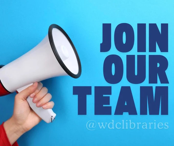 Image with hand holding megaphone. Text reads: Join our team @wdclibraries