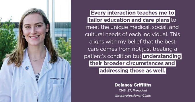 Headshot of an RFU student smiling beside a graphic that reads: 

Every interaction teaches me to tailor education and care plans to meet the unique medical, social, and cultural needs of each individual. This aligns with my belief that the best care comes from not just treating a patient's condition but understanding their broader circumstances and addressing those as well.

Delaney Griffiths
CMS '27, President
Interprofessional Clinic