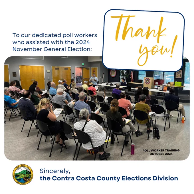 Graphic design with a photo from a poll worker training class of volunteer poll workers sitting in chairs listening to the presenter with the Contra Costa County Seal and text: To our dedicated poll workers who assisted witht he 2024 November General Election: Thank you! Sincerely the Contra Costa County Elections Division Poll Worker Training October 2024