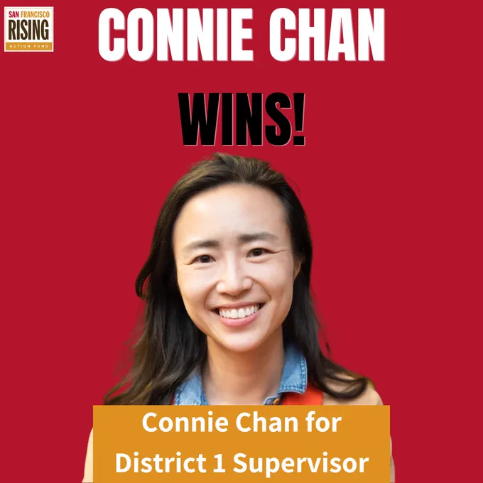 Photo 1 - Red background with a cutout image of Supervisor Connie Chan. At the top, the text "Connie Chan Wins!" At the bottom, the text "Connie Chan for District 1 Supervisor" on top of an orange box.
